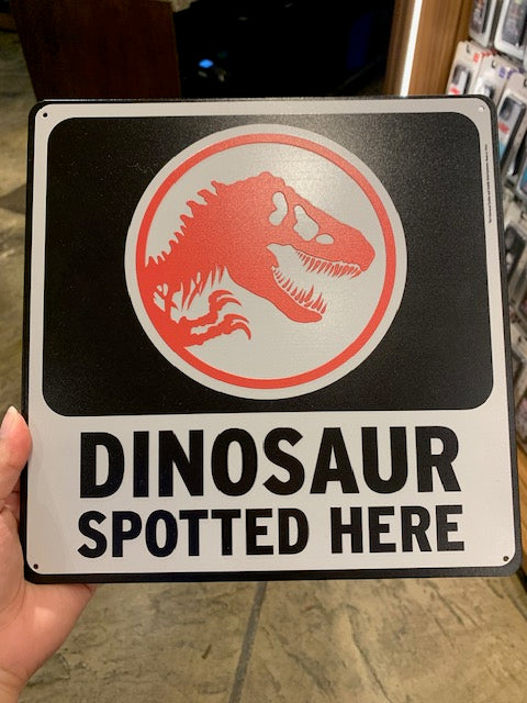 Dinosaur Spotted Here Sign